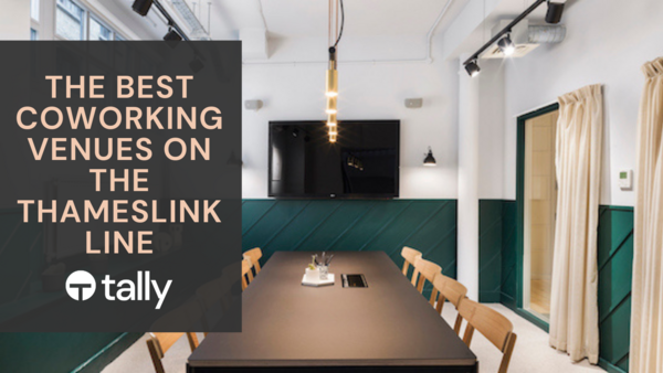The Best Coworking Venues on the Thameslink line