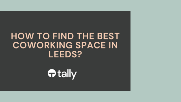 How-to-find-the-best-coworking-space-in-leeds