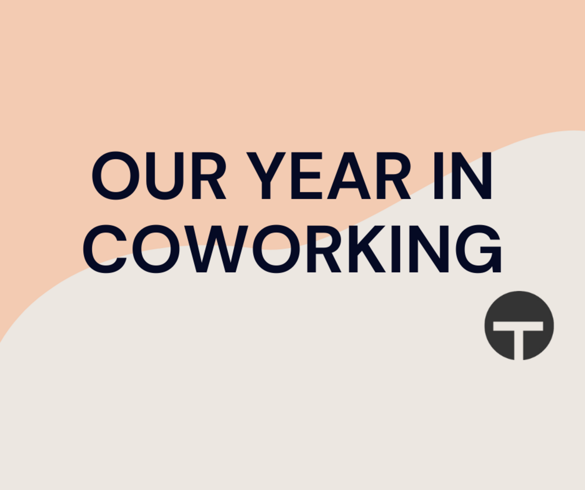 Our Year In Coworking